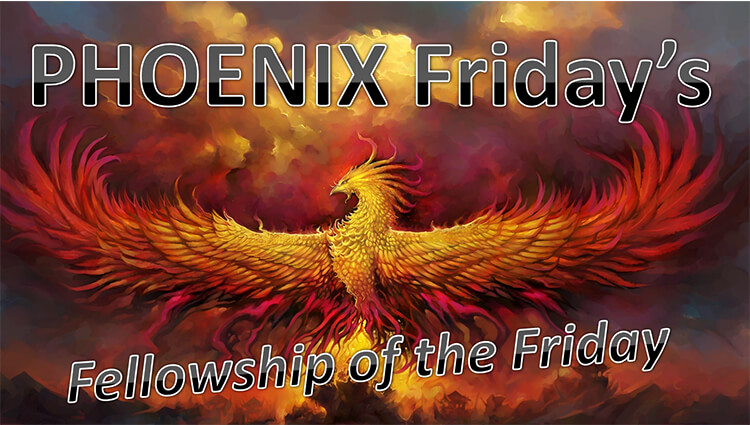 PHOENIX Fridays - Fellowship of the Run Friday